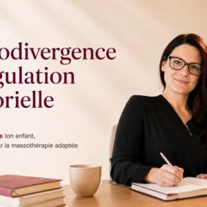 Formation : Neurodivergence et régulation sensorielle